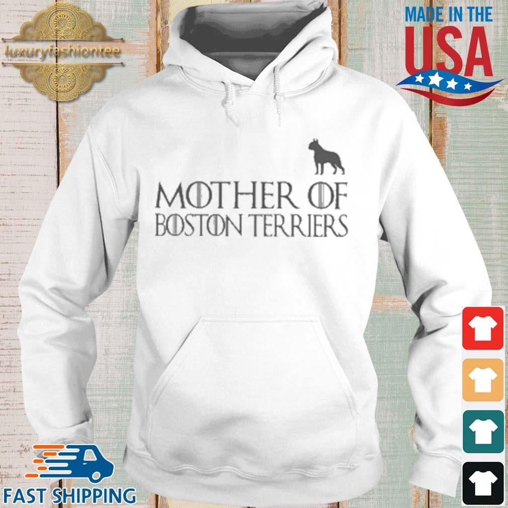Game Of Thrones Mother Of Boston Terriers Shirt Hoodie trang