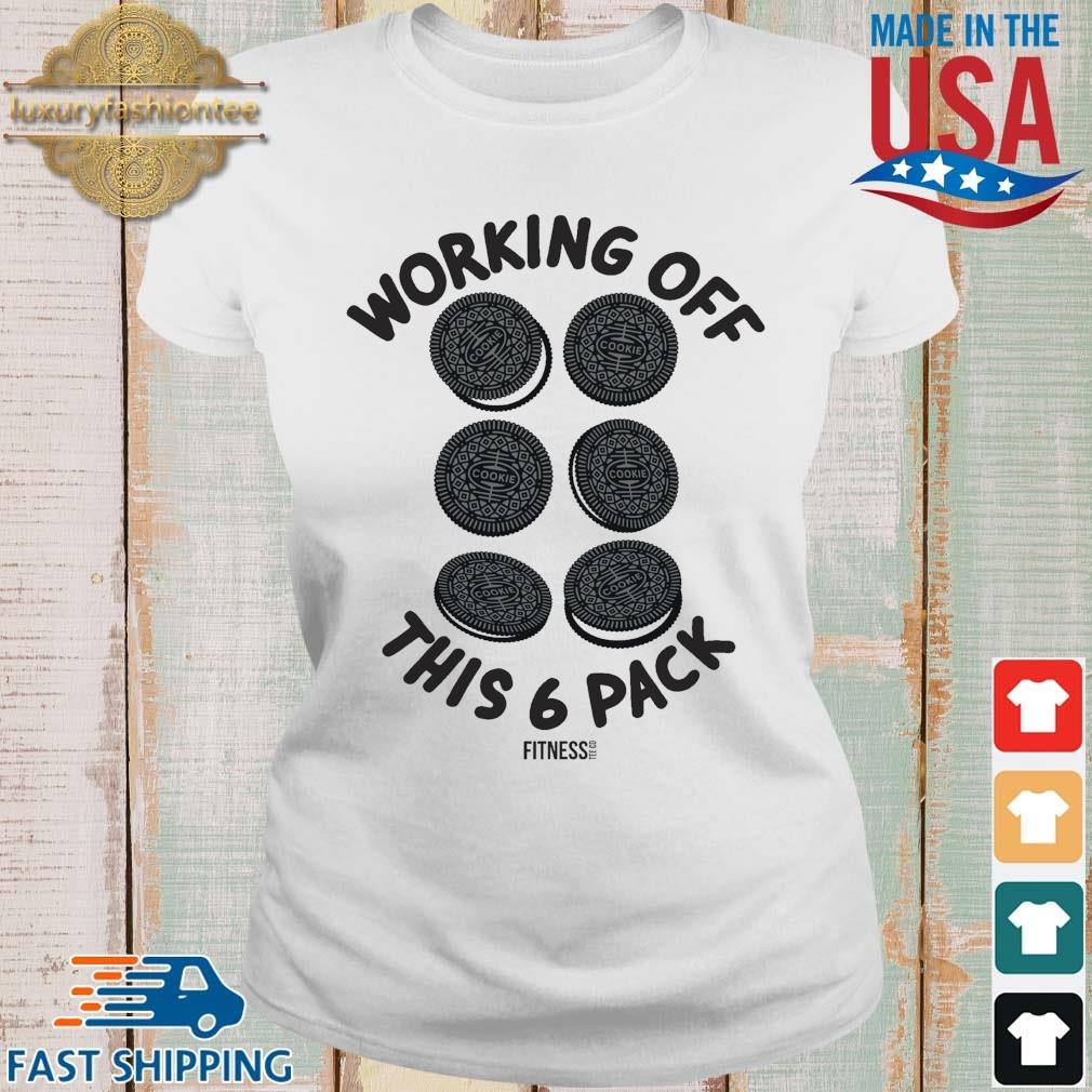 Working Of This 6 Pack Fitness Oreo Shirt Ladies trang