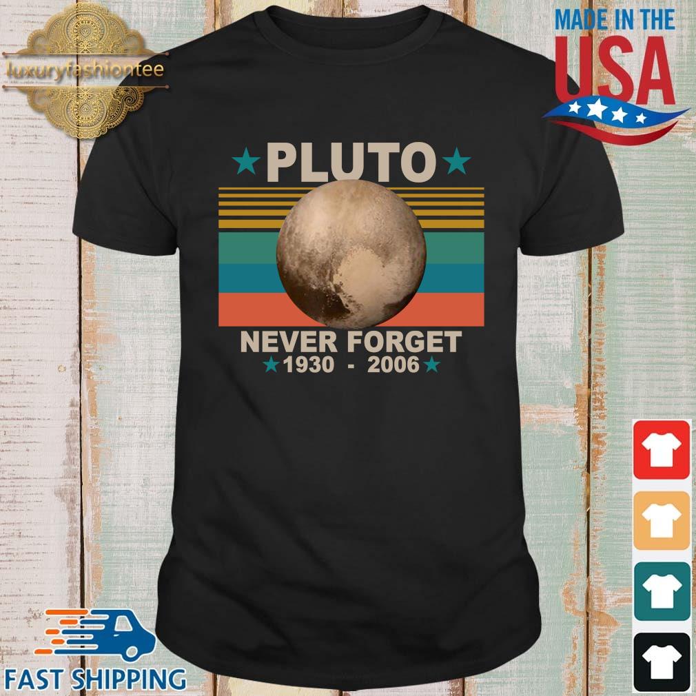 Pluto never forget 1930-2006 vintage shirt