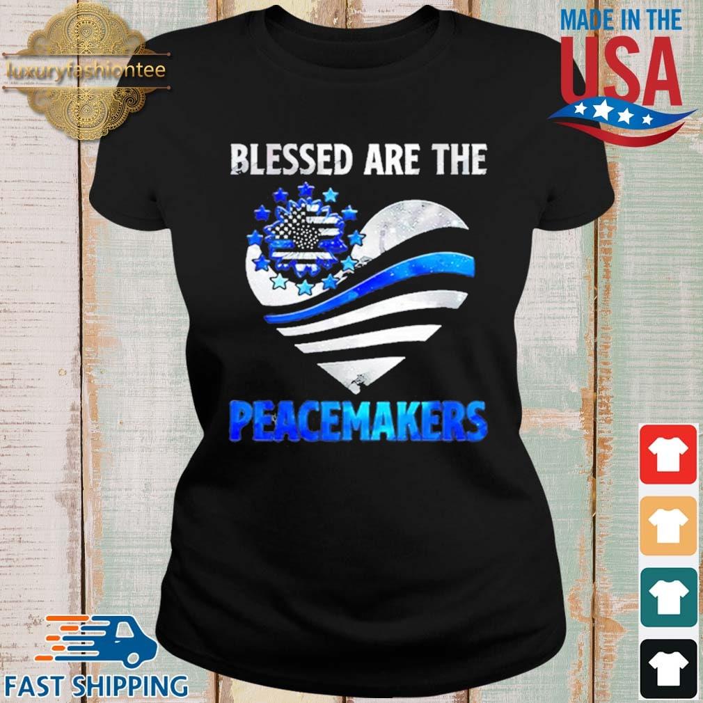 Police Blessed Are The Peacemaker Sunflower Heart Shirt Ladies