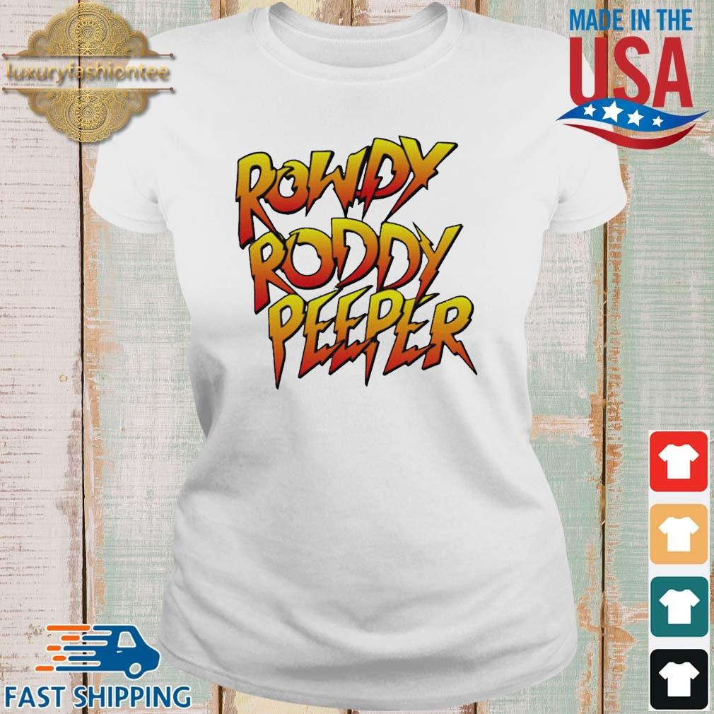Rowdy Roddy Peeper Shirt Ladies trang