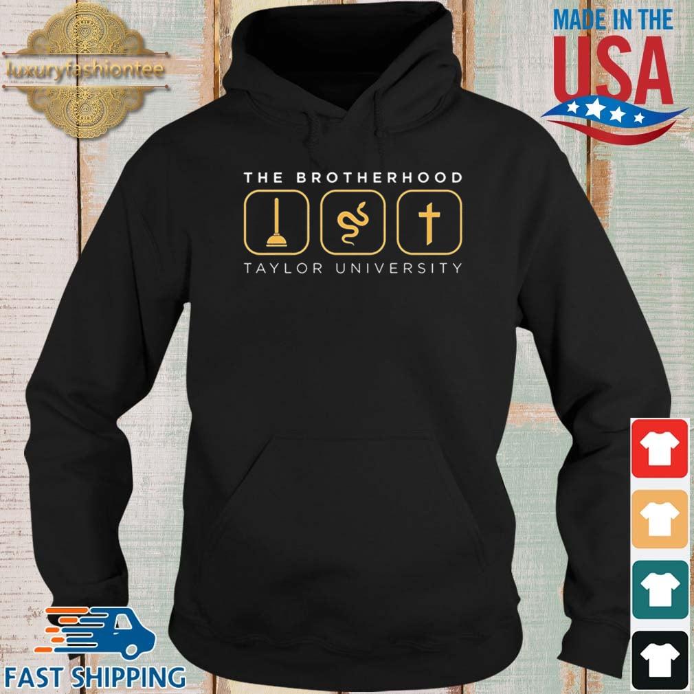 The Brotherhood Taylor University Shirt Hoodie