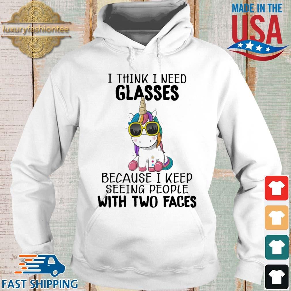 Unicorns I Think I Need Glasses Because I Keep Seeing People With Two Faces Shirt Hoodie trang